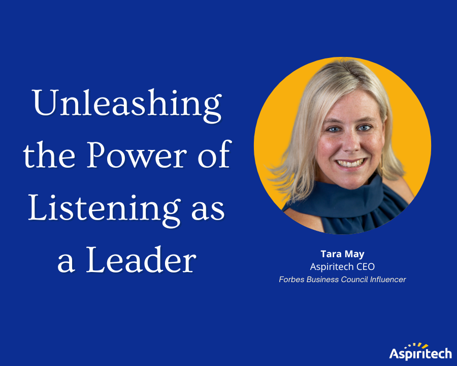 "Unleashing the Power of Listening as a Leader" text by image of Tara May, CEO.