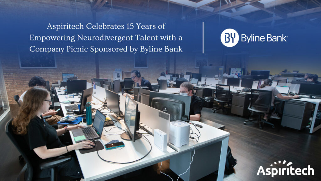 Aspiritech workers sit at desks in large office space. They work on desktops. Image has Byline Bank and Aspiritech logos. Text says,"Aspiritech Celebrates 15 Years of Empowering Neurodivergent Talent with a Company Picnic Sponsored by Byline Bank".